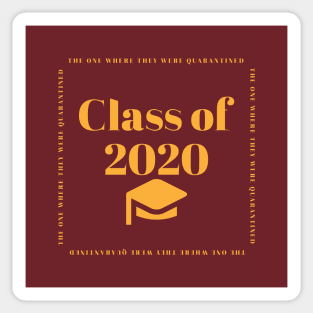 Class of 2020 - Quarantine - The One Where... Sticker